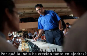 ¿Por qué la India ha crecido tanto en ajedrez?
