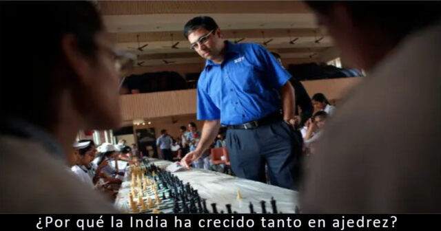 ¿Por qué la India ha crecido tanto en ajedrez?
