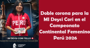 Deysi Cori campeona Continental 2026: oro en blitz y rápidas